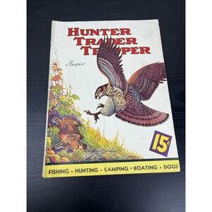 Hunter Trader Trapper August 1937‎ Vintage Hunting Trapping Magazine